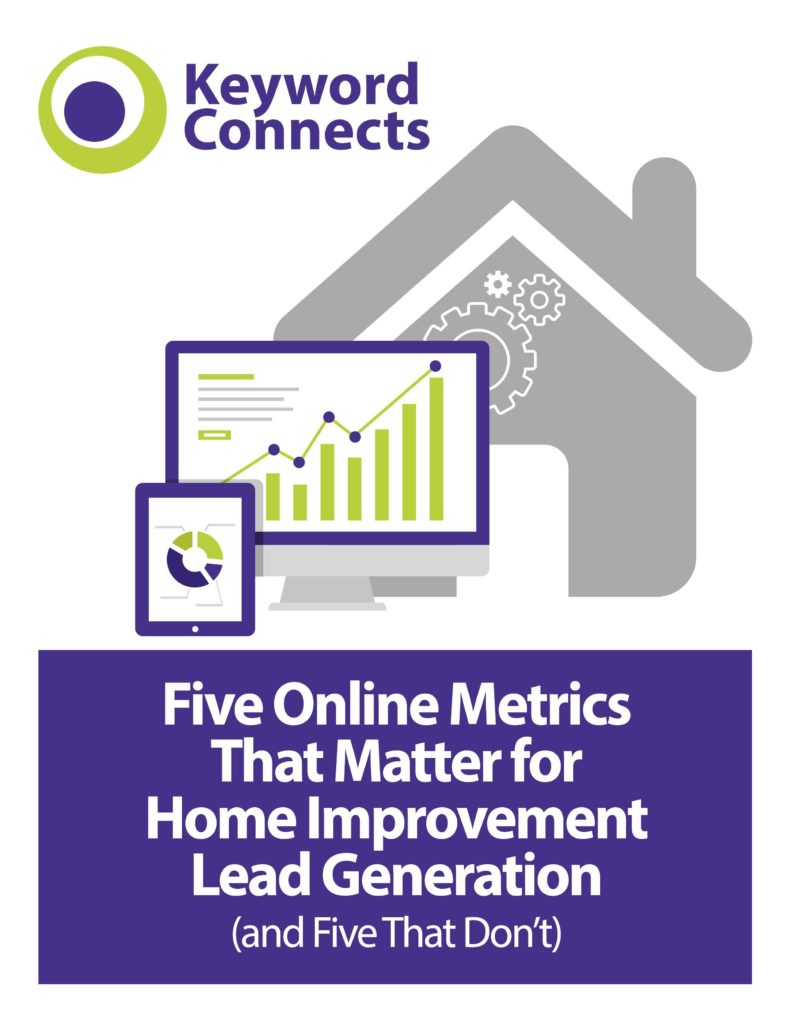 The Five Online Metrics That Matter for Home Improvement Lead Generation